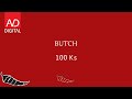 100 Ks Butch