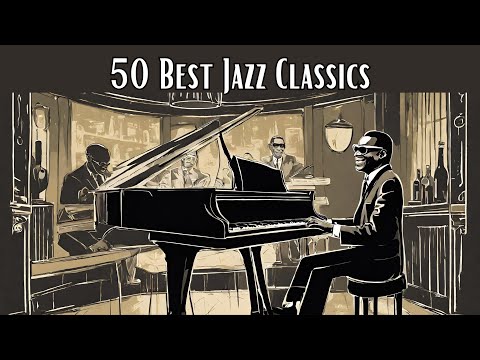 50 Best Jazz Classics [Smooth Jazz, Jazz Classics]