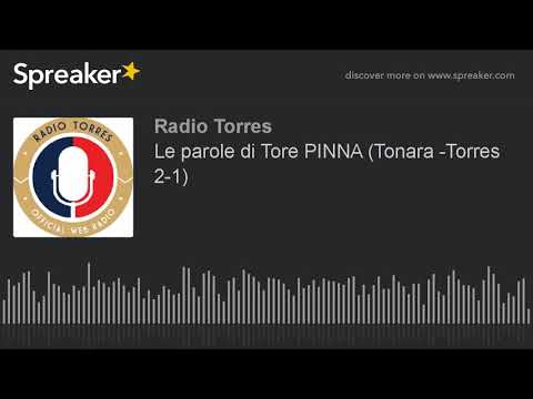 Le parole di Tore PINNA (Tonara -Torres 2-1)