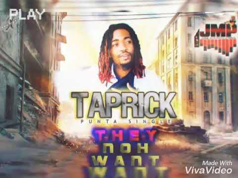 Taprick. Dem noh want we mek it. 2018