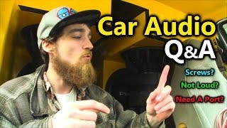 Car Audio Q&A: Screws For Building a Subwoofer Box / Why's My Bass Not LOUD Now? Do You NEED A Port?