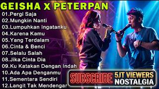 Download lagu GEISHA & PETERPAN - LAGU POP INDONESIA TERPOPULER ENAK DIDENGAR|| PERGI SAJA mp3