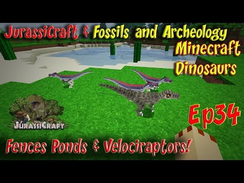 Jurassicraft & Fossils and Archeology Mod Jurassic World Ep34 Fences Ponds & Velociraptors