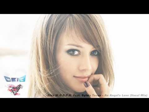 Alex M.O.R.P.H. Feat Sylvia Tosun - An Angel's Love ( Vocal Mix )