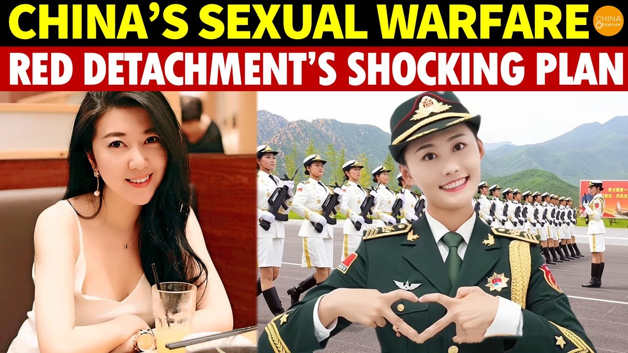 China Launches Sexual Warfare on U.S.! Red Detachment of Women’s Shocking Plan Exposed
