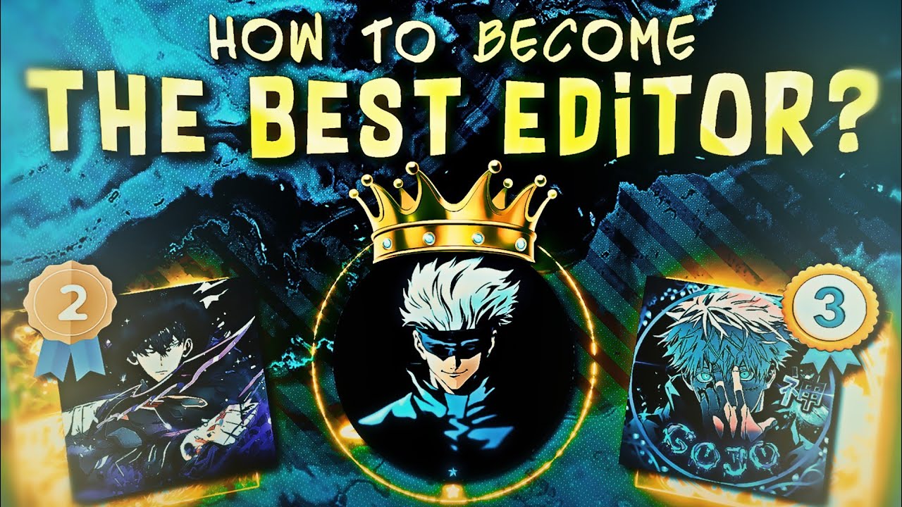 HOW TO BECOME THE BEST AMV EDITOR ?
