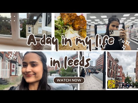 A DAY IN MY LIFE IN LEEDS | LEEDS VLOG 