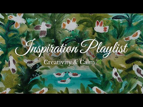 2-Hour Playlist for Artistic Inspiration | Calm, Creativity & Focus ✨🌿