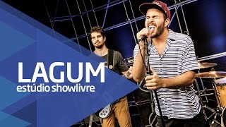 "Deixa" - Lagum no Estúdio Showlivre 2016