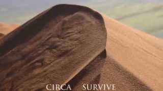 Circa Survive-Birth Of The Economic Hit Man- Video HD