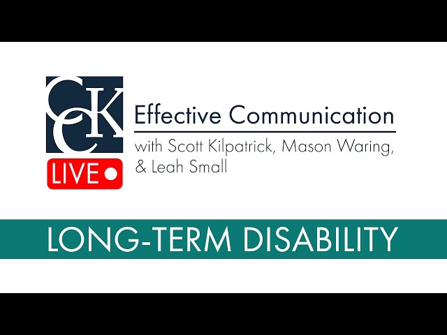 Effective Communication & Long-Term Disability