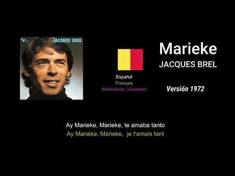 Jacques Brel - Marieke - subtítulos en español - 1972 - Barclay