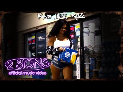 KYNE X BLAZE X REDD - 2 Signs (Official Music Video)