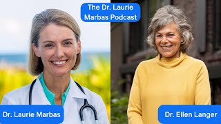 Exploring the Transformative World of Health and Mindfulness with Dr. Ellen Langer