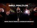 Grupul Psaltic TRONOS Al Catedralei Patriarhale Imnul Psalților MihailBuca