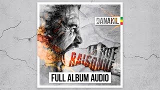 📀 Danakil - La Rue Raisonne [Full Album]