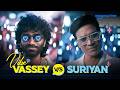Vibe Vassey Vs Suriyan Love Insurance Kompany Pradeep Ranganathan SJ Suryah