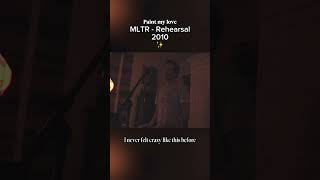 Download lagu Paint My Love - MLTR Rehearsal 2010 mp3