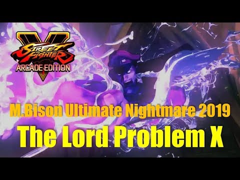 SFV M.Bison Ultimate Nightmare 2019 "The Lord Problem X"：ベガ Compilation 【EXブラスト連係】