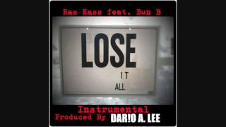 Ras Kass Feat. Bun B - Lose it All (INSTRUMENTAL) Produced by Dario A. Lee