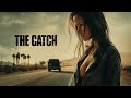 The Catch Thriller Crime Drama Full Movie