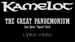 Kamelot - The Great Pandemonium (feat. Björn &#39;&#39;Speed&#39;&#39; Strid) - 2010 - Lyric Video