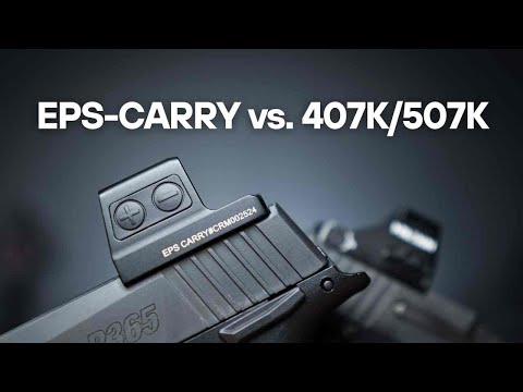 Holosun EPS-CARRY vs. 407K/507K