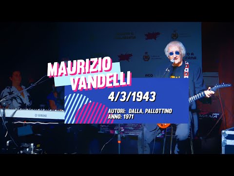 4 Marzo 1943 - Maurizio Vandelli (Testo originale completo Lucio Dalla) (Live Agosto a Callabiana)