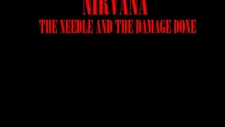 Nirvana:Outcesticide II:The Needle & the Damage Done