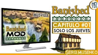 Banished Gameplay Español Mod Colonial Charter Capitulo 1 - MusVille