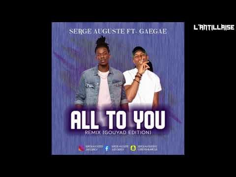 NEW KOMPA 2020 : Serge Auguste - All To You Remix Ft GaeGaeOnTheBeat