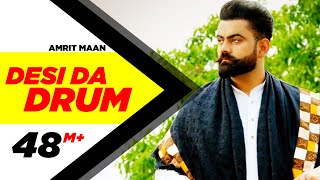 Desi Da Drum  Amrit Maan  Latest Punjabi Song 2015