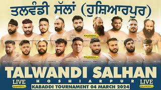 Talwandi Salhan (Hoshiarpur) Kabaddi Tournament 04 March 2024
