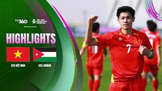 HIGHLIGHTS | U23 VIỆT NAM vs U23 JORDAN | BÀN THẮNG BÙNG NỔ - THẾ TRẬN THĂNG HOA | AFC U23 ASIAN CUP
