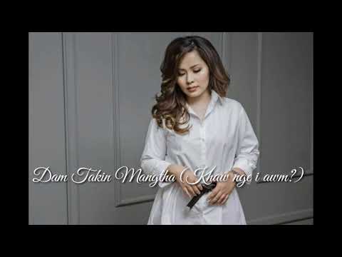 Khawnge I awm?/Dam Takin Mangtha -Sangtei Khuptong