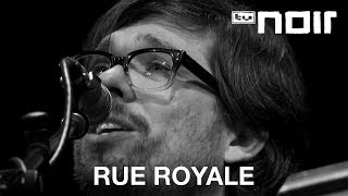 Rue Royale - Guide To An Escape (live bei TV Noir)