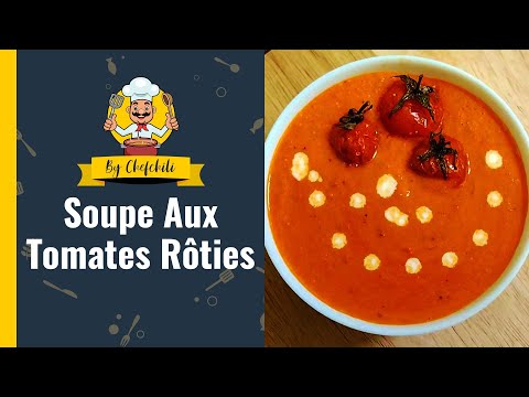 Soupe de tomates rôties à l'ail | Soupe de tomates rôties | Soupe de tomates rôties au basilic