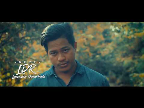 NH2F - LDR (Lampiaskan Dalam Rindu) [Music Video]