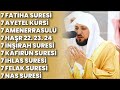 7 Fatiha 7 Ayetel Kürsi 7 Amenerrasulü 7 Haşr 7 İnşirah 7 Kâfirûn 7 İhlas 7 Felak 7 Nas Ruky