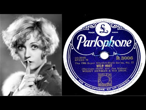 78 RPM – Woody Herman & His Orchestra – Wild Root (1946)