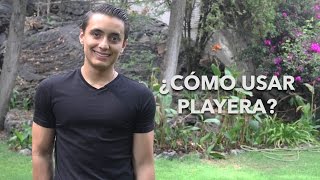 ¿Cómo usar playera | Humberto Gutiérrez