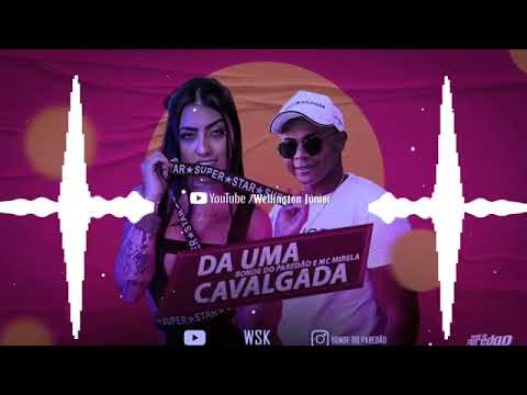 Bonde do paredão  E . Mirela   da uma cavalgada