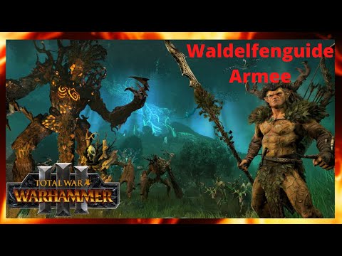 Waldelfenguide für Immortal Empires in Total War Warhammer 3/Armee/Patch2.3/Deutsch