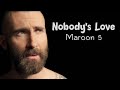 Nobody's Love (Lyrics) - By Maroon 5 ||The Verse Official Video||