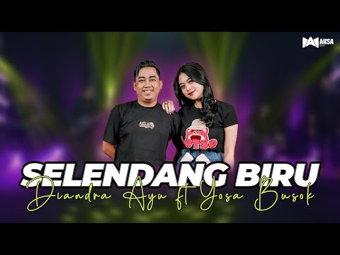 Diandra Ayu Ft Yosa Busok - Selendang Biru ( Official Live Music ) - Aksa Music