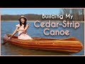 Building A Cedar Strip Canoe In 30 Days