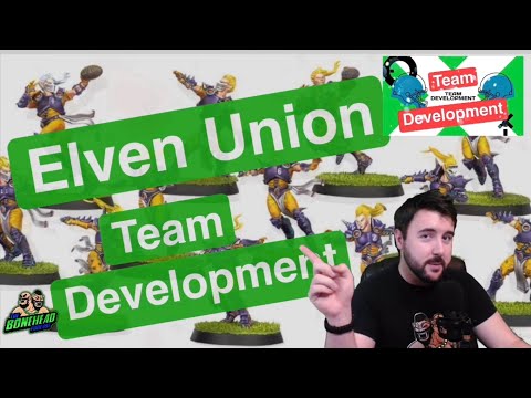 Elven Union (Pro Elf) Team Development - Blood Bowl 2020 (Bonehead Podcast)