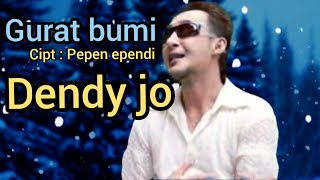 Download lagu Gurat bumi Dendy jo mp3