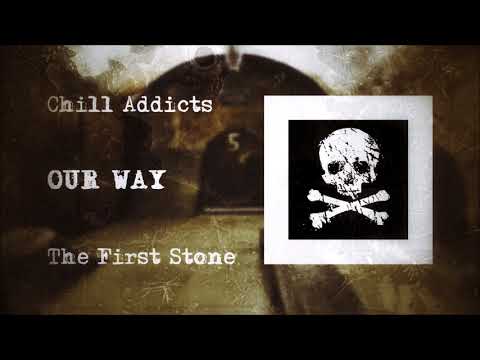 Chill Addicts - Our Way (Official Audio)