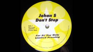 Johan S - Don´t Stop (Mix 2)